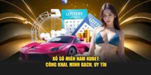 Xổ Số Miền Nam Kubet: Công Khai, Minh Bạch, Uy Tín